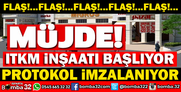 ISPARTAYA HAYIRLI OLSUN ITKM İNŞAATI YENİDEN BAŞLIYOR