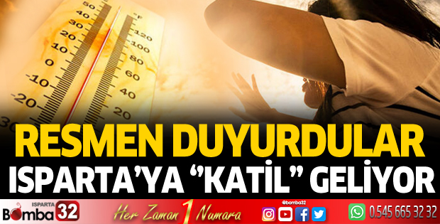 Isparta'ya 'katil' geliyor