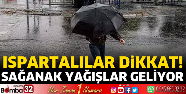 Isparta'ya sağanak yağış uyarısı