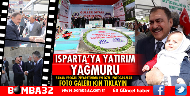 ISPARTA'YA YATIRIM YAĞMURU  