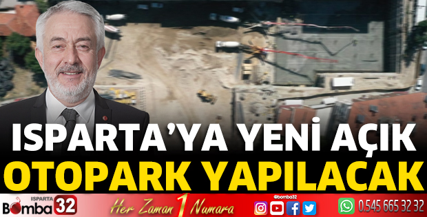 Isparta'ya yeni açık otopark yapılacak