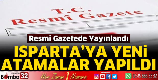 Isparta'ya yeni atamalar yapıldı 