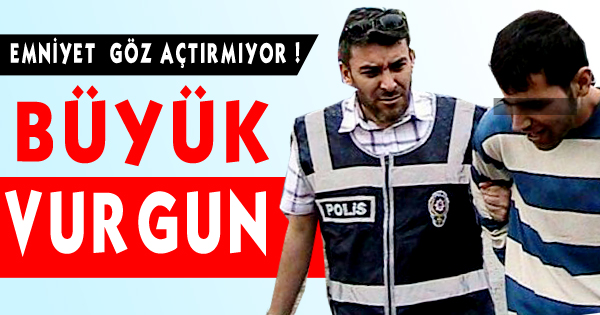 ISPATA  EMNİYETİ  GÖZ AÇTIRMIYOR !