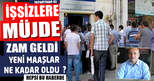 İşsizlere müjde, İş-kur'un maaşlarına zam geldi
