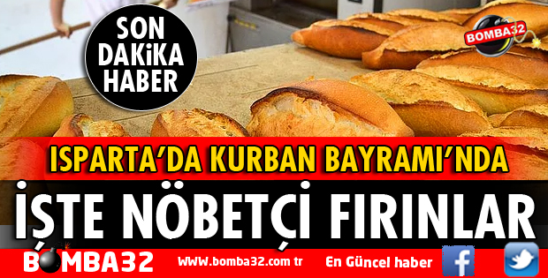 İŞTE BAYRAMDA NÖBETÇİ FIRINLAR