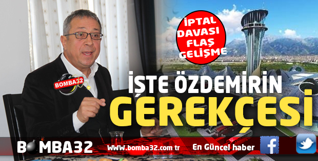 İŞTE FEVZİ  ÖZDEMİR'İN YENİ OTOGAR İÇİN AÇTIĞI İPTAL DAVASININ GEREKÇESİ