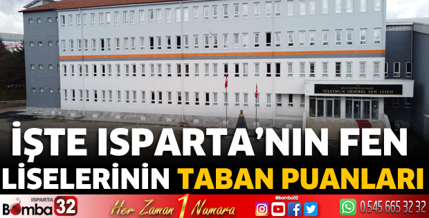 İşte Isparta’nın fen liselerinin taban puanları