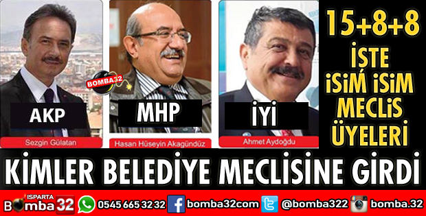İŞTE ISPARTA’NIN YENİ BELEDİYE MECLİSİ