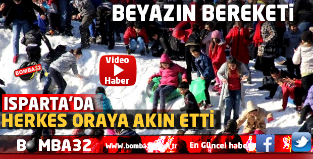 İŞTE ISPARTA'DA BEYAZIN BEREKETİ !