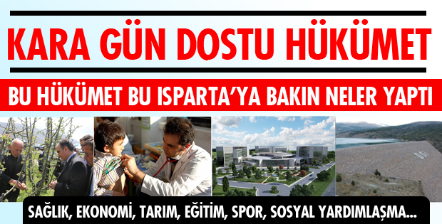 İŞTE ISPARTA'YA YAPILAN HİZMETLER