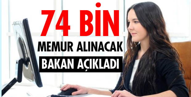İŞTE KAMUYA ALINACAK MEMUR SAYISI