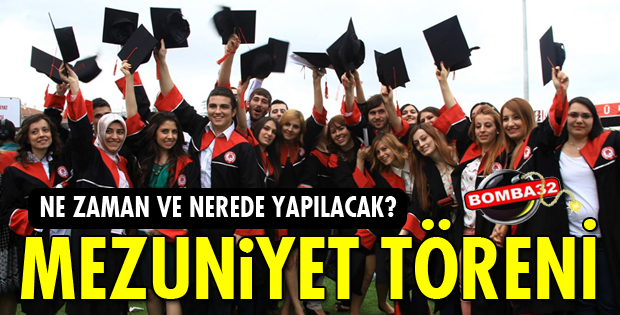 İŞTE MEZUNİYET TÖRENİ PROGRAMI