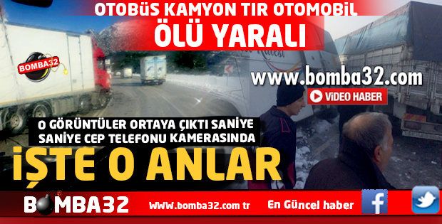 İŞTE O FECİ KAZANIN GÖRÜNTÜLERİ 