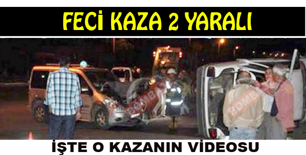 İŞTE O KAZANIN VİDEOSU 