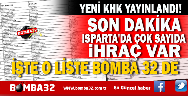 İŞTE O LİSTE BOMBA 32 DE  YENİ KHK YAYINLANDI!