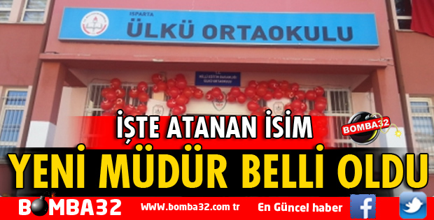 İŞTE ÜLKÜ ORTAOKULU'NUN YENİ MÜDÜRÜ