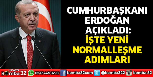 İŞTE YENİ NORMALLEŞME ADIMLARI
