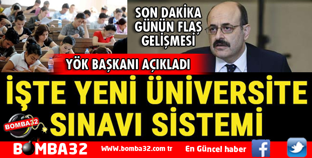 İŞTE YENİ ÜNİVERSİTE SINAV SİSTEMİ