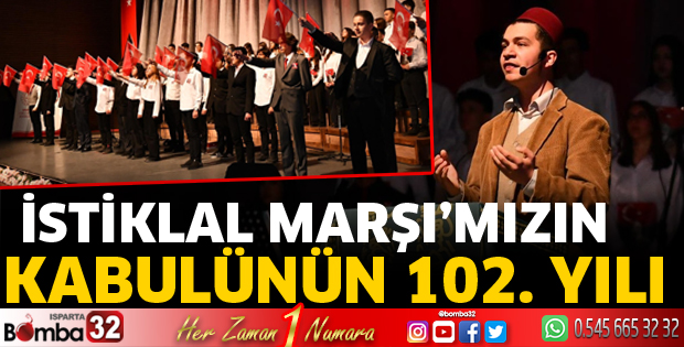 İstiklal Marşı’mızın Kabulünün 102. Yılı