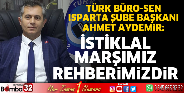 İstiklal Marşımız rehberimizdir