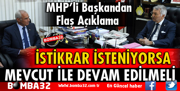 İSTİKRAR İSTENİYORSA MEVCUT BELEDİYE BAŞKANI İLE DEVAM EDİLMELİ
