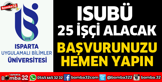 ISUBÜ 25 İŞÇİ ALACAK