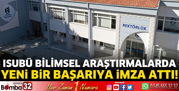 ISUBÜ bilimsel araştırmalarda yeni bir başarıya imza attı!