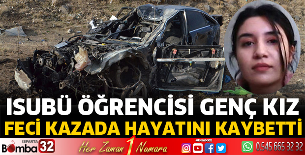 ISUBÜ öğrencisi kazada hayatını kaybetti