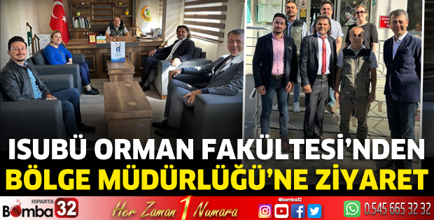 ISUBÜ Orman Fakültesinden Orman Bölge Müdürlüğü'ne ziyaret