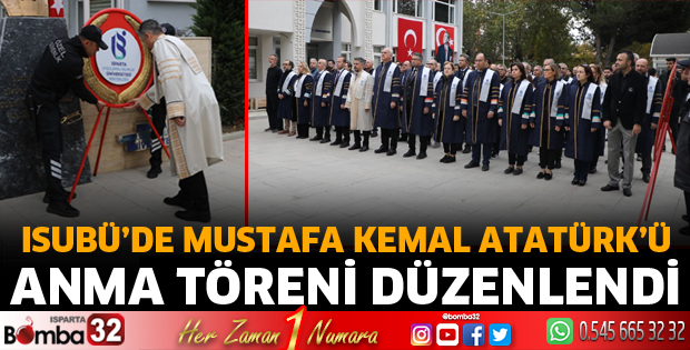 ISUBÜ’de Atatürk’ü anma töreni