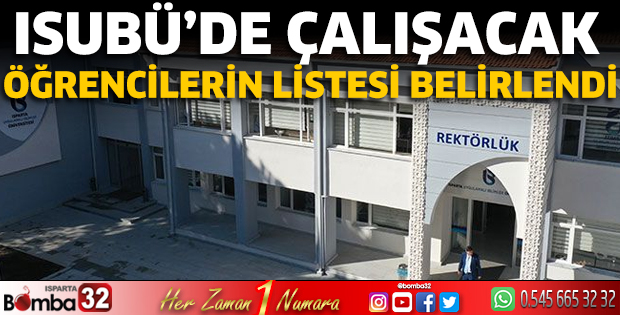 ISUBÜ’de çalışacak öğrencilerin listesi belirlendi