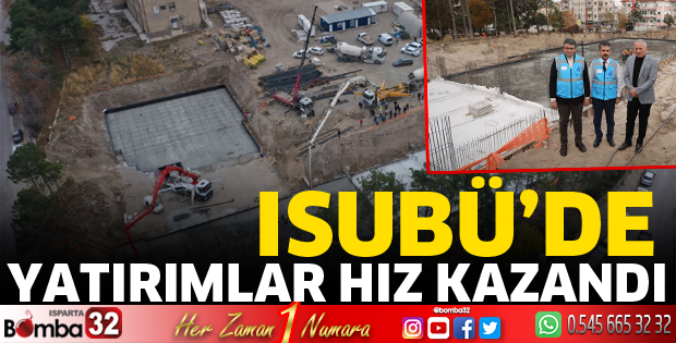 ISUBÜ’de Yatırımlar Hız Kazandı