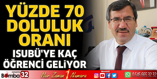 ISUBÜ’de yüzde 70 doluluk oranı