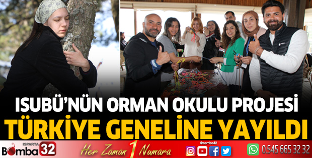 ISUBÜ’nün Orman Okulu Projesi Türkiye geneline yayıldı