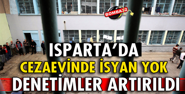 İSYAN YOK DENETİMLER ARTTI