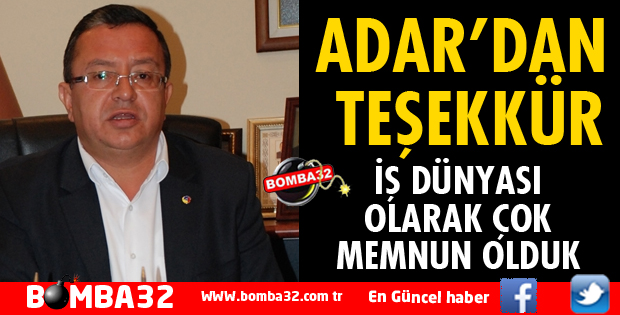 ITB BAŞKANI AHMET ADAR'DAN TEŞEKKÜR