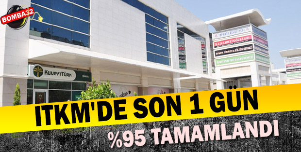 ITKM'DE SON 1 GÜN