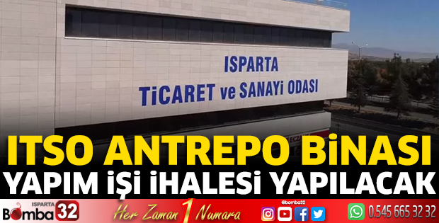 ITSO antrepo binası yapım işi yapılacak