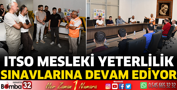 ITSO Mesleki Yeterlilik Sınavlarına Devam Ediyor