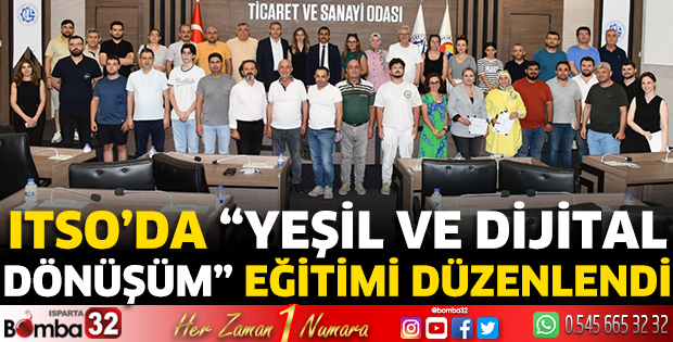 ITSO’da “Yeşil ve Dijital Dönüşüm” Eğitimi Düzenlendi