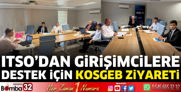 ITSO’dan girişimcilere destek için KOSGEB ziyareti
