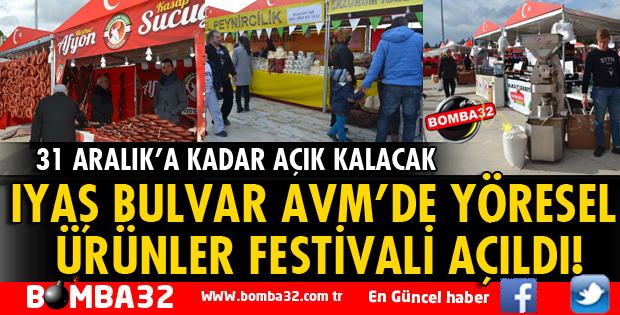 IYAŞ BULVAR AVM'DE YÖRESEL ÜRÜNLER FESTİVALİ AÇILDI!