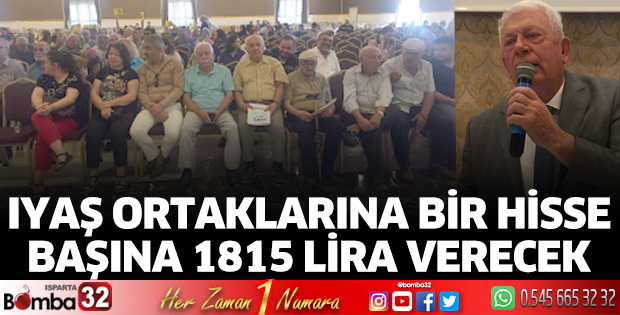 IYAŞ ortaklarına bir hisse başına 1815 lira verecek