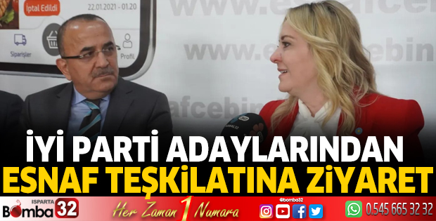 İYİ Parti adaylarından esnaf teşkilatına ziyaret 