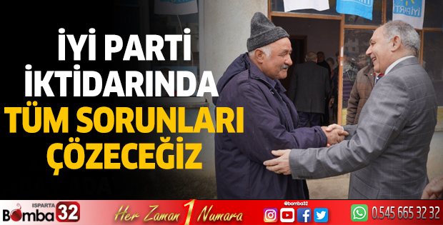 İYİ Parti İktidarında Tüm Sorunları Çözeceğiz