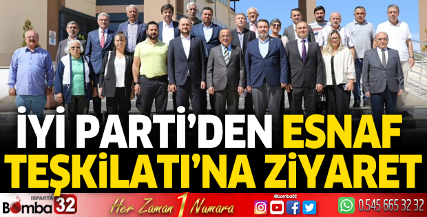 İyi Parti’den Esnaf Teşkilatı’na ziyaret