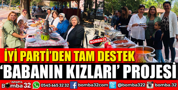 İYİ PARTİDEN BABANIN KIZLARINA TAM DESTEK