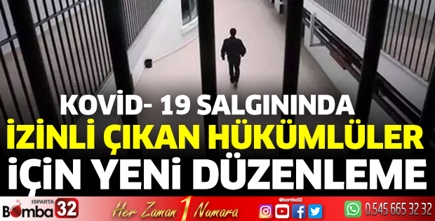 İzinli çıkan hükümlüler için yeni düzenleme