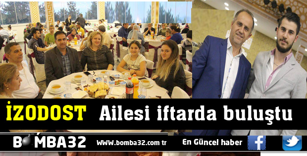 İzodost Ailesi iftarda buluştu