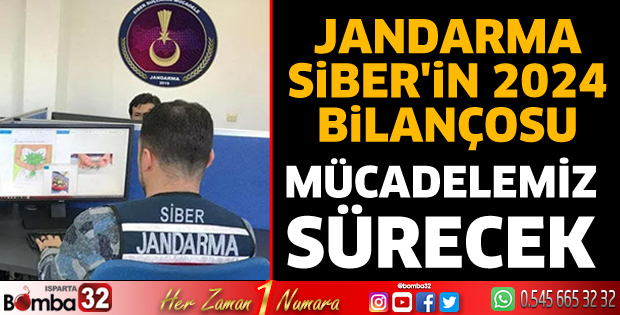 Jandarma SİBER'in 2024 bilançosu 